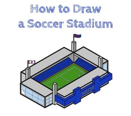 How to Draw a Football Stadium: A Guide to Capturing the Essence of the Game